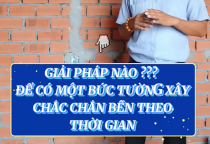 Giải pháp cho một bức tường ngăn xây dựng thô
